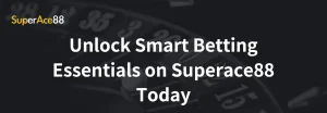 Read more about the article Unlock Smart Betting Essentials on Superace88 Today