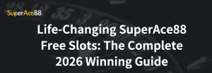 Read more about the article Life-Changing SuperAce88 Free Slots: The Complete 2026 Winning Guide