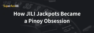 Read more about the article How JILI Jackpots Became a Pinoy Obsession