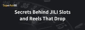 Read more about the article Secrets Behind JILI Slots and Reels That Drop