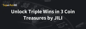 Read more about the article Unlock Triple Wins in 3 Coin Treasures by JILI