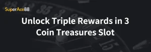 Read more about the article Unlock Triple Rewards in 3 Coin Treasures Slot