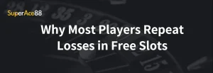 Read more about the article Why Most Players Repeat Losses in Free Slots
